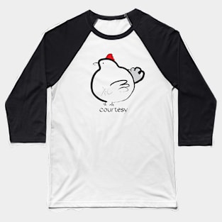 Courtesy Chicken Baseball T-Shirt